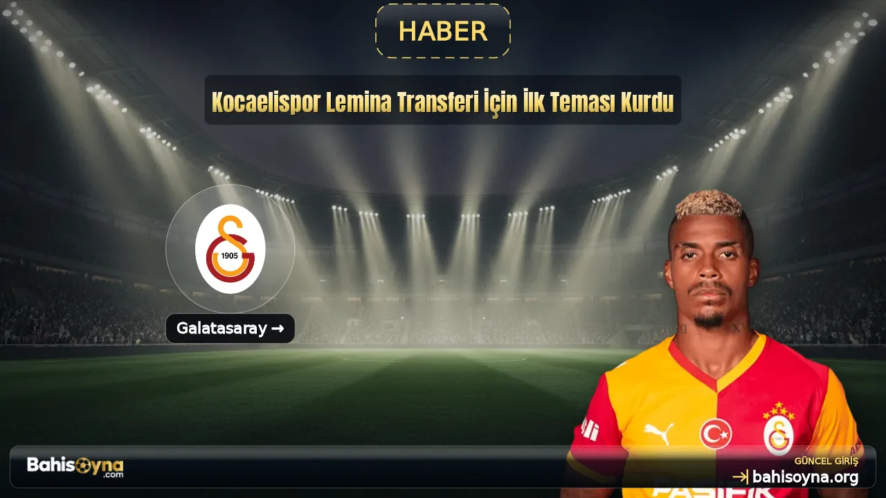 Kocaelispor Lemina Transferi İçin İlk Teması Kurdu