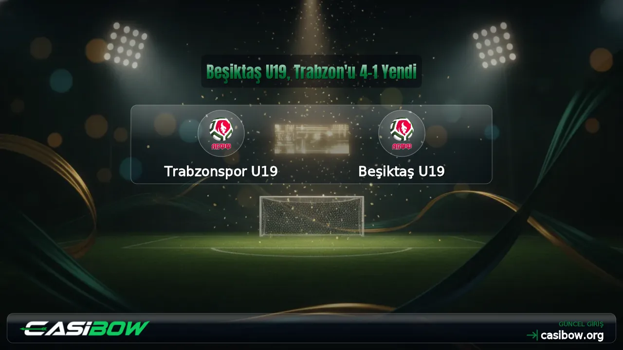Beşiktaş U19, Trabzon'u 4-1 Yendi