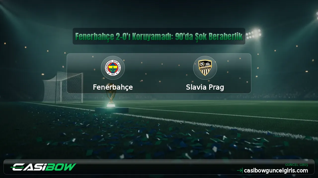 Fenerbahçe 2-0'ı Koruyamadı: 90'da Şok Beraberlik