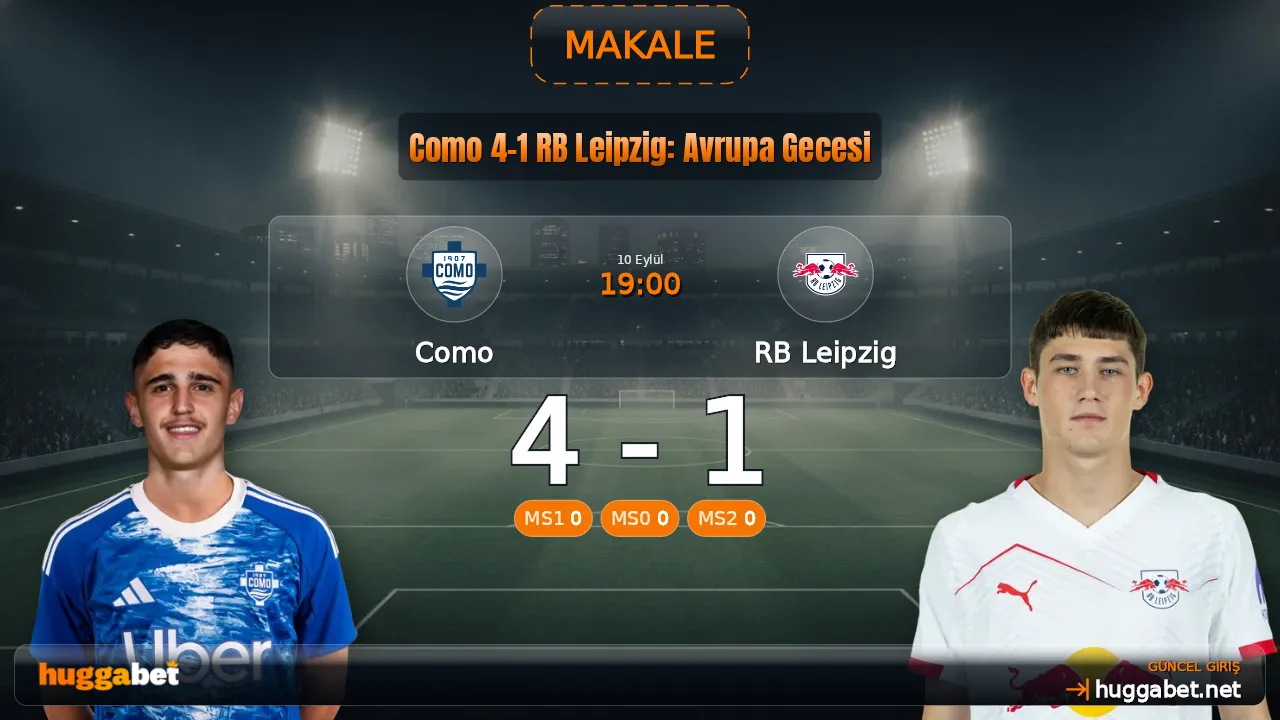 Como 4-1 RB Leipzig: Avrupa Gecesi