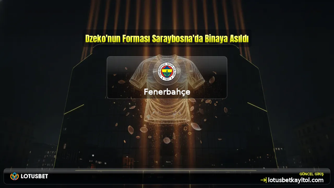 Dzeko'nun Forması Saraybosna'da Binaya Asıldı
