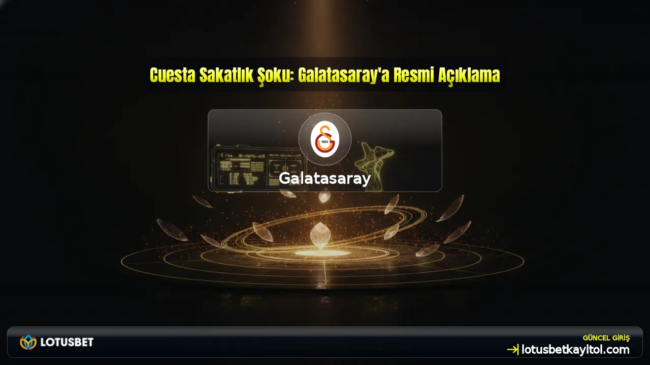 Cuesta Sakatlık Şoku: Galatasaray'a Resmi Açıklama
