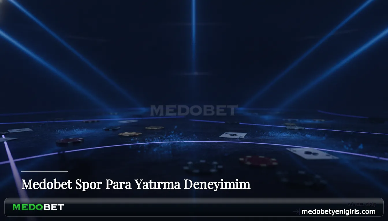 Medobet Spor Para Yatırma Deneyimim